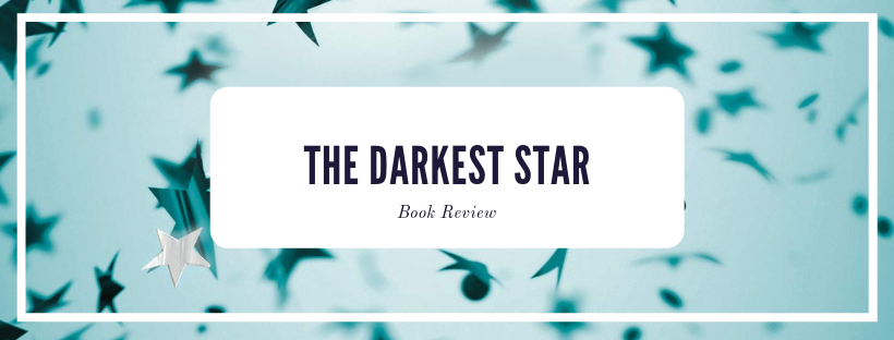 [ARC Review] The Darkest Star by Jennifer L. Armentrout