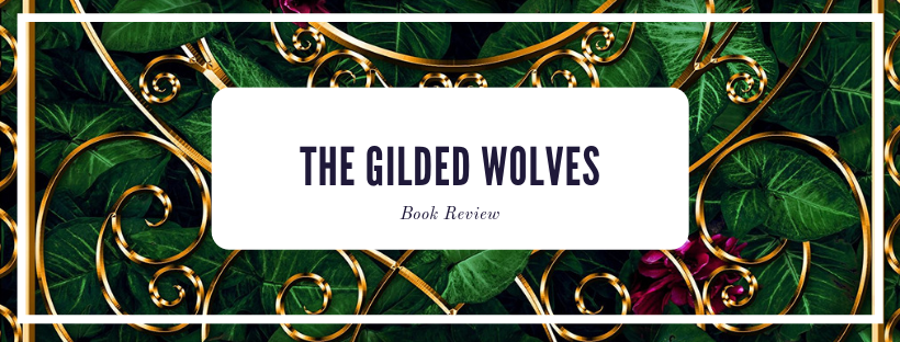 The Gilded Wolves by Roshani Chokshi