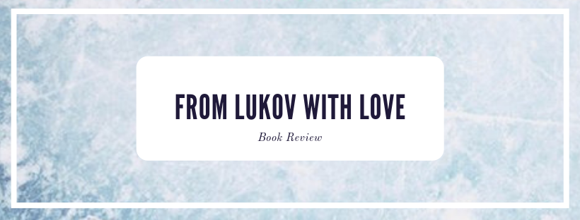 from lukov with love
